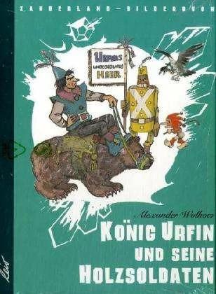 Produktbild König Urfin und seine Holzsoldaten (Deutsch, Alexander Wolkow, 2006)