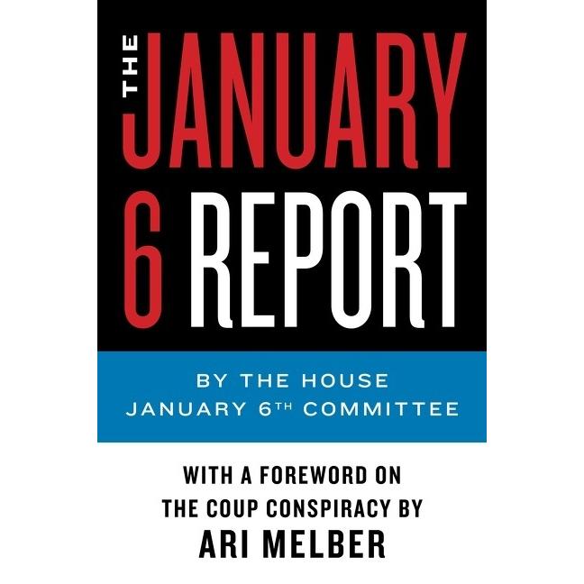 The January 6 Report, Sachbücher von The January 6th Committee, Ari Melber