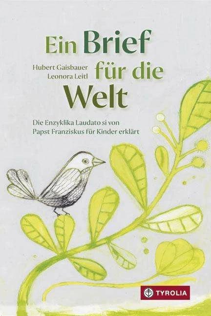 Produktbild Ein Brief für die Welt (Deutsch, Hubert Gaisbauer, Leonora Leitl, 2016)