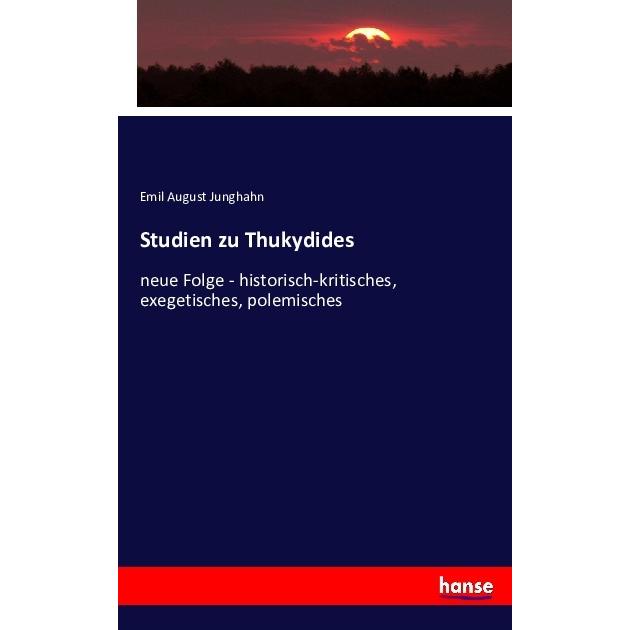 Studien zu Thukydides, Fachbücher von Emil August Junghahn