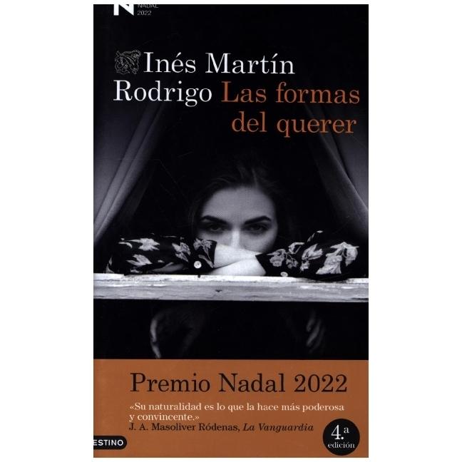 Las formas del querer, Belletristik von Martin Rodrigo, Ines