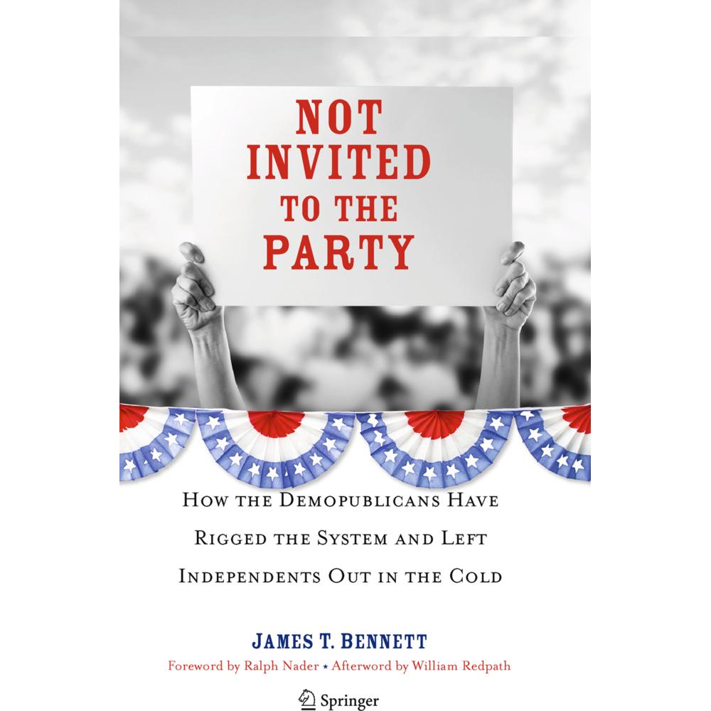 Not Invited to the Party, Fachbücher von James T. Bennett