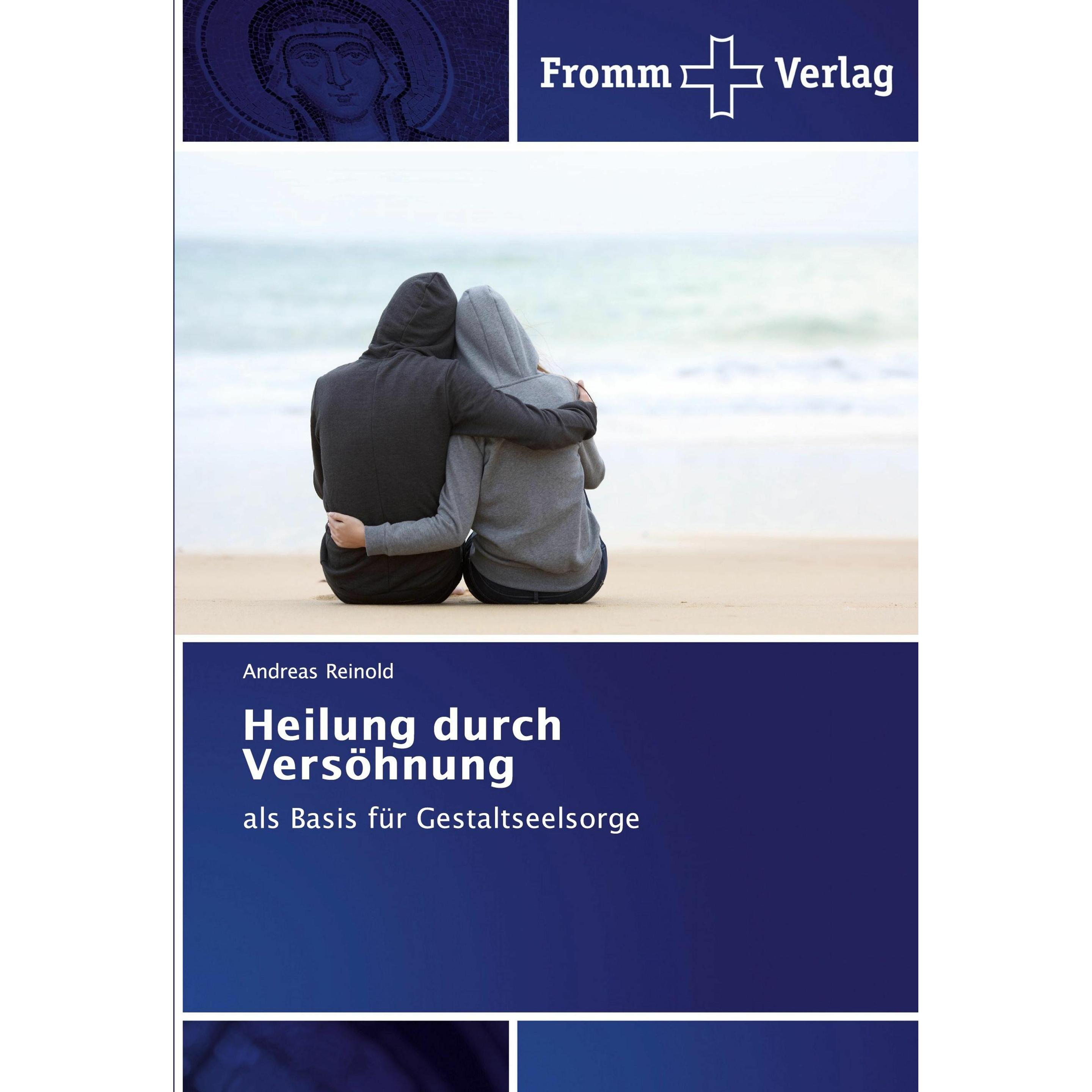 Heilung durch Versöhnung, Fachbücher von Andreas Reinold