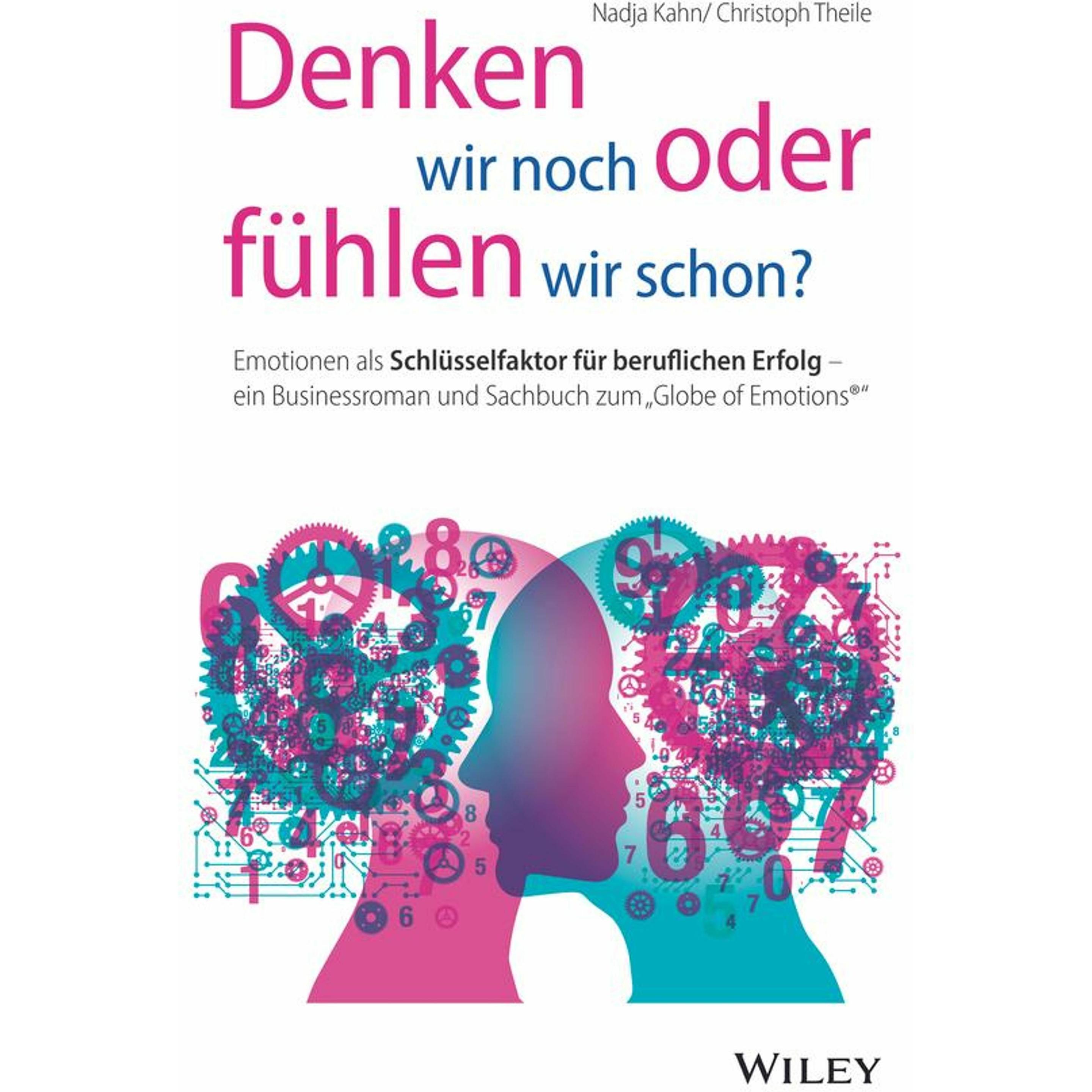 Denken wir noch oder fühlen wir schon?, Fachbücher von Nadja Kahn, Christoph Theile