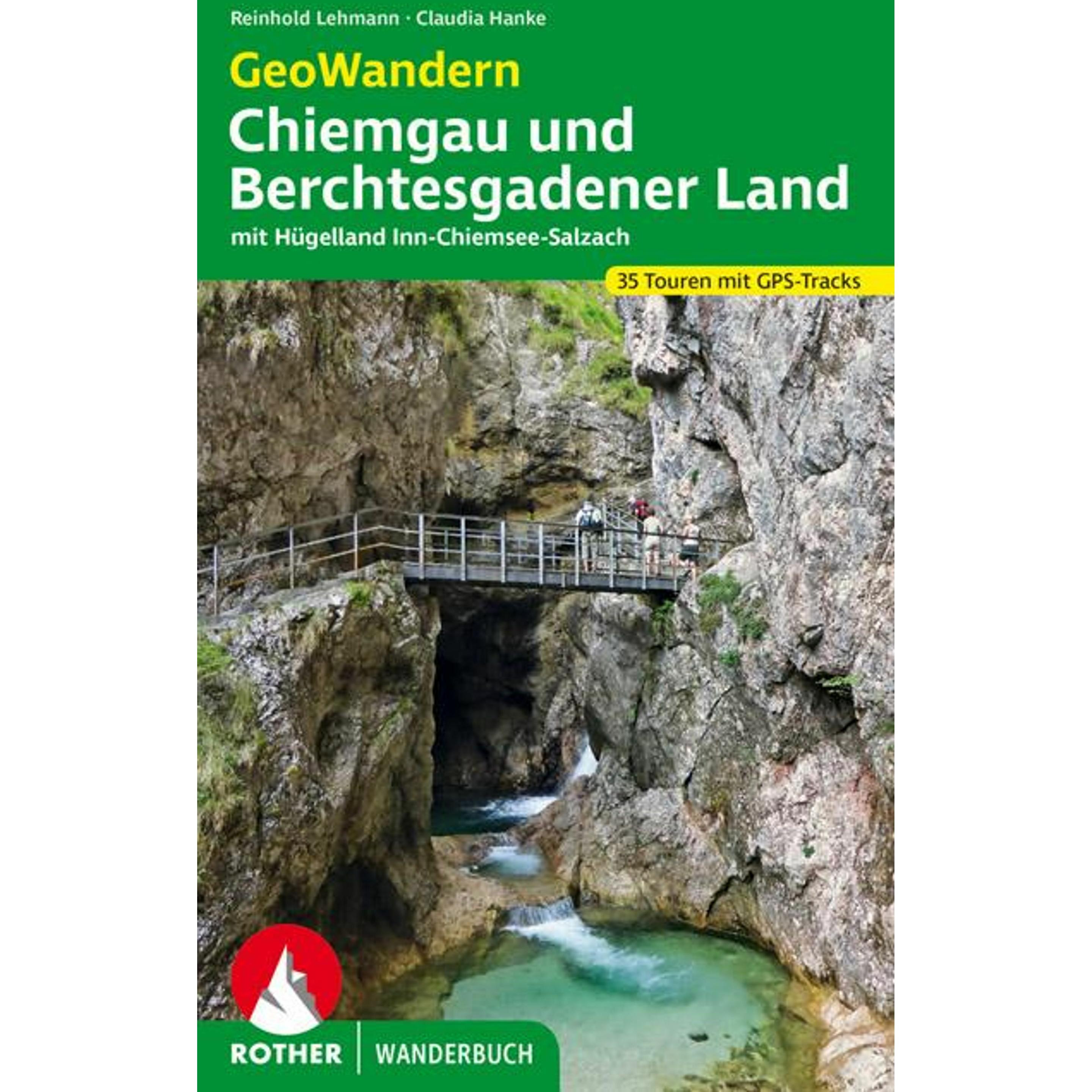 Lehmann:GeoWand.Chiemgau u. Bercht.L., Ratgeber von Reinhold Lehmann, Claudia Hanke