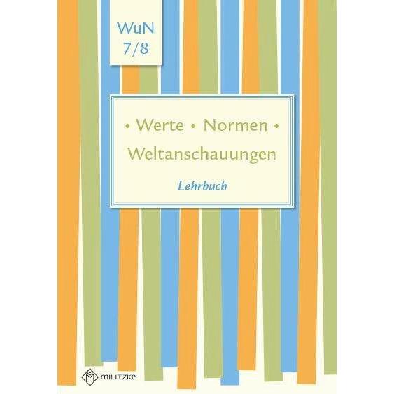 Lehrbuch Werte. Normen. Weltanschauungen. Klassen 7/8. Niedersachsen, Schulbücher von Silke Pfeiffer