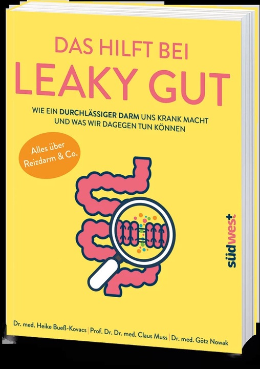 Produktbild Das hilft bei Leaky Gut - Wie ein durchlässiger Darm uns krank macht und was wir dagegen tun (Deutsch, Claus Muss, Götz Nowak, Heike Bueß-Kovács, 2019)