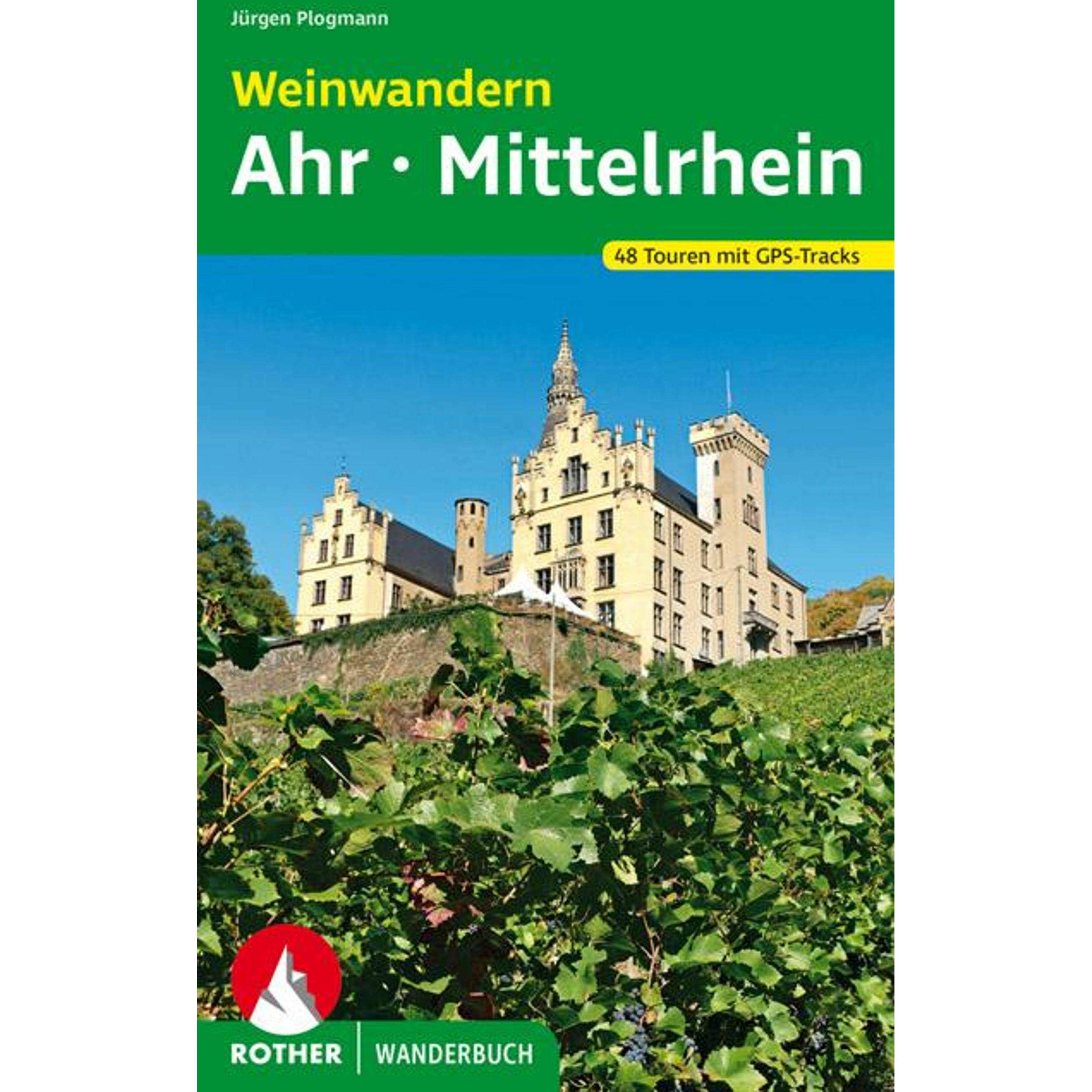 Wanderbuch Weinwandern Ahr - Mittelrhein, Ratgeber von Jürgen Plogmann