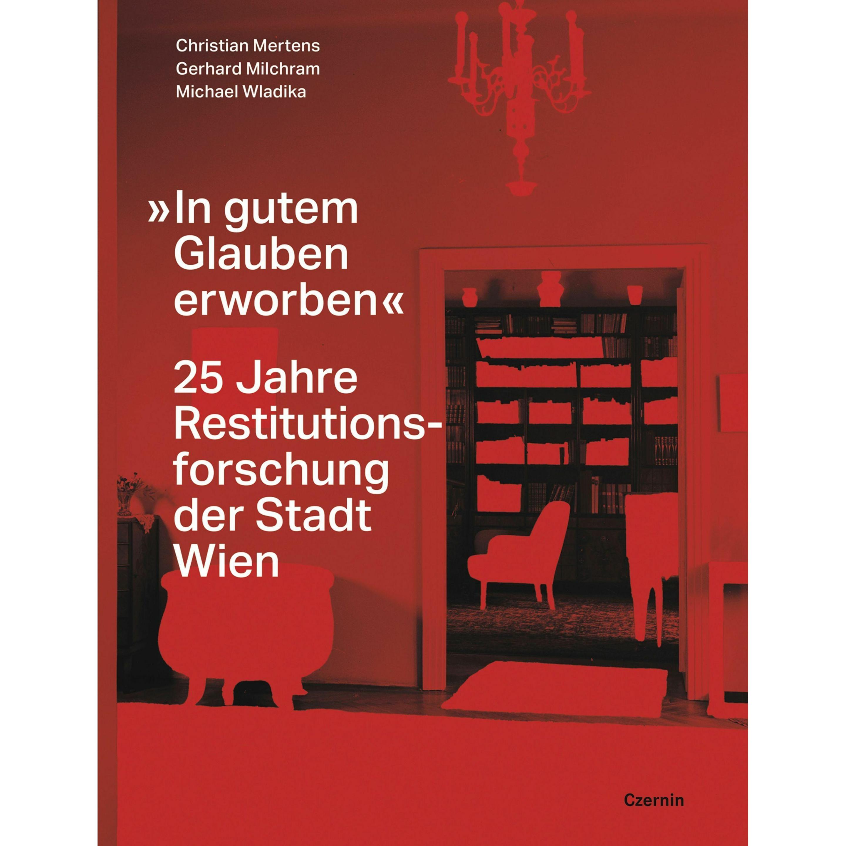 »In gutem Glauben erworben«, Fachbücher von Christian Mertens, Michael Wladika, Gerhard Milchram