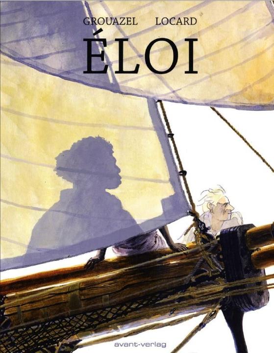 Produktbild Éloi (Deutsch, Florent, Locard, Younny/Grouazel, 2015)