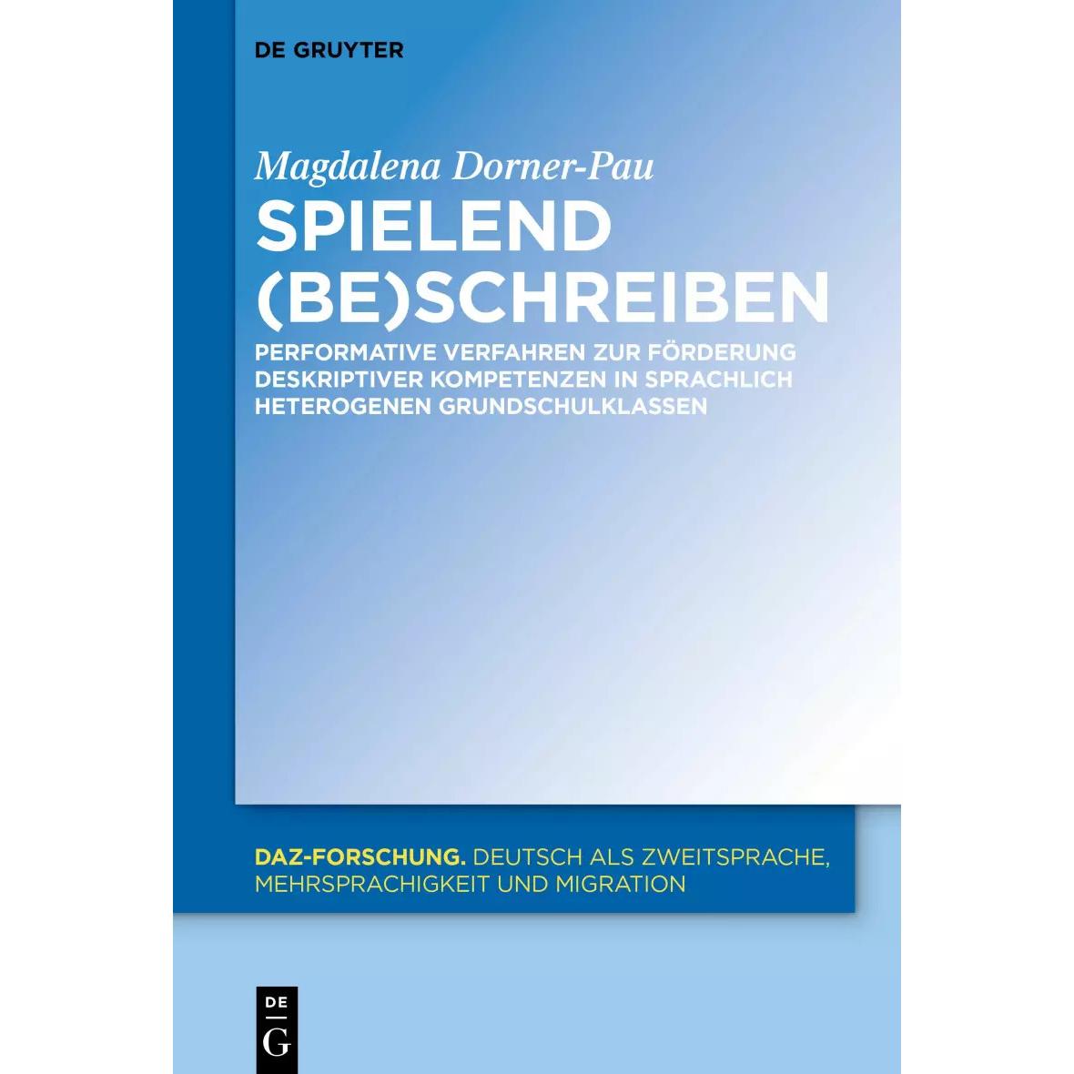 Spielend (be)schreiben, Fachbücher von Magdalena Dorner-Pau