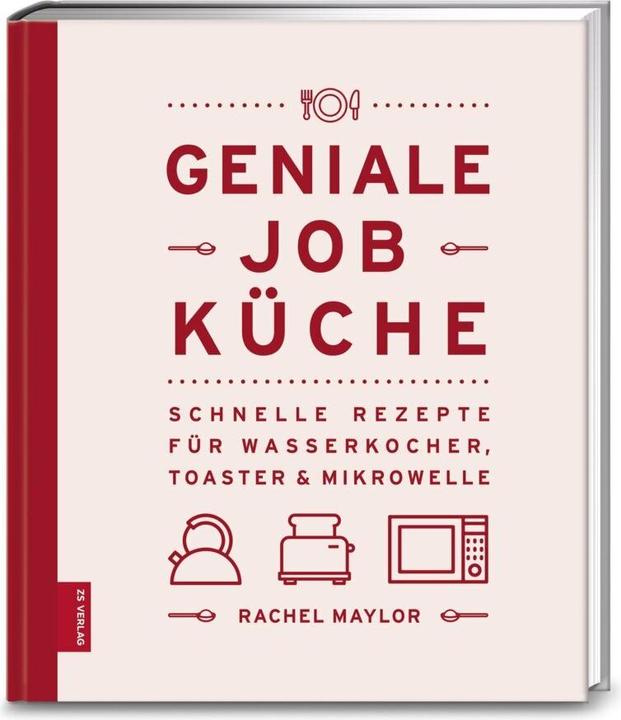 Produktbild Geniale Job-Küche (Deutsch, Rachel Maylor, 2017)