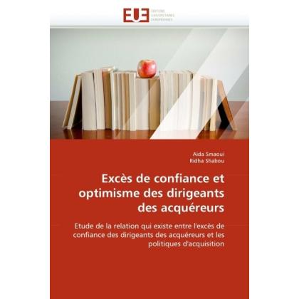 Excès de confiance et optimisme des dirigeants des acquéreurs, Fachbücher von Ridha Shabou, Aida Smaoui