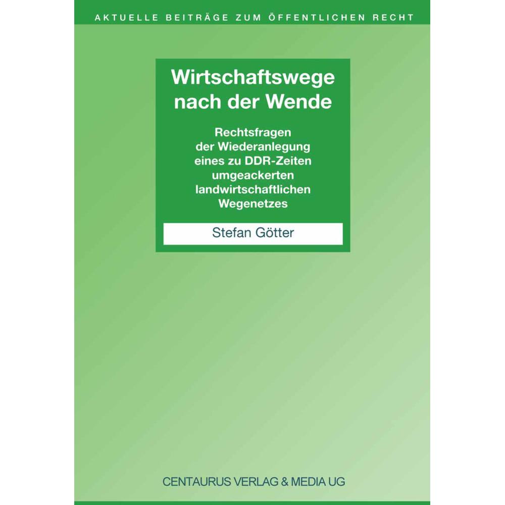 Wirtschaftswege nach der Wende, Fachbücher von Stefan Götter