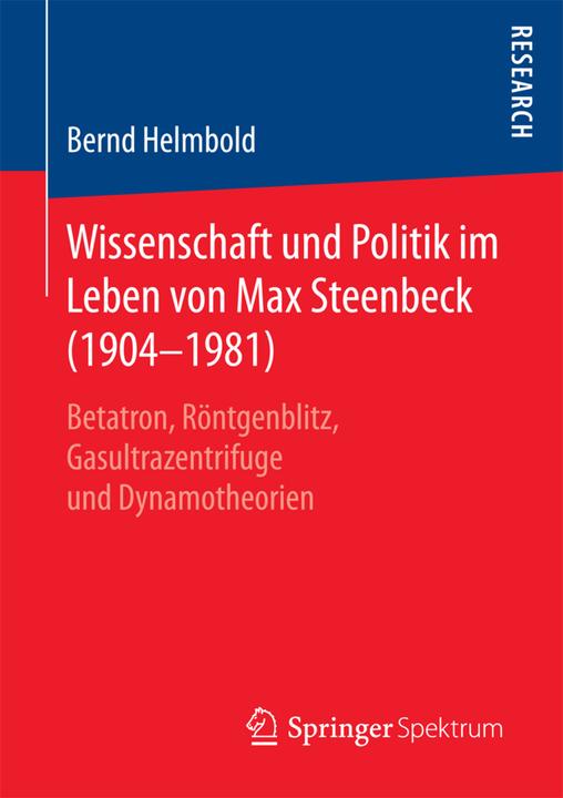 Produktbild Wissenschaft und Politik im Leben von Max Steenbeck (1904-1981) (Deutsch, Bernd Helmbold, 2017)