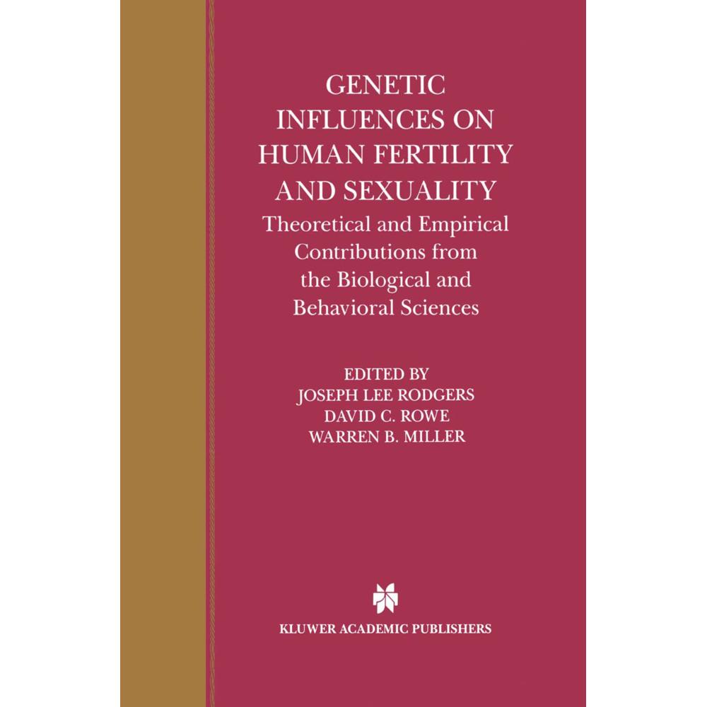 Genetic Influences on Human Fertility and Sexuality, Fachbücher von Joseph Lee Rodgers, Warren B. Miller, David C. Rowe