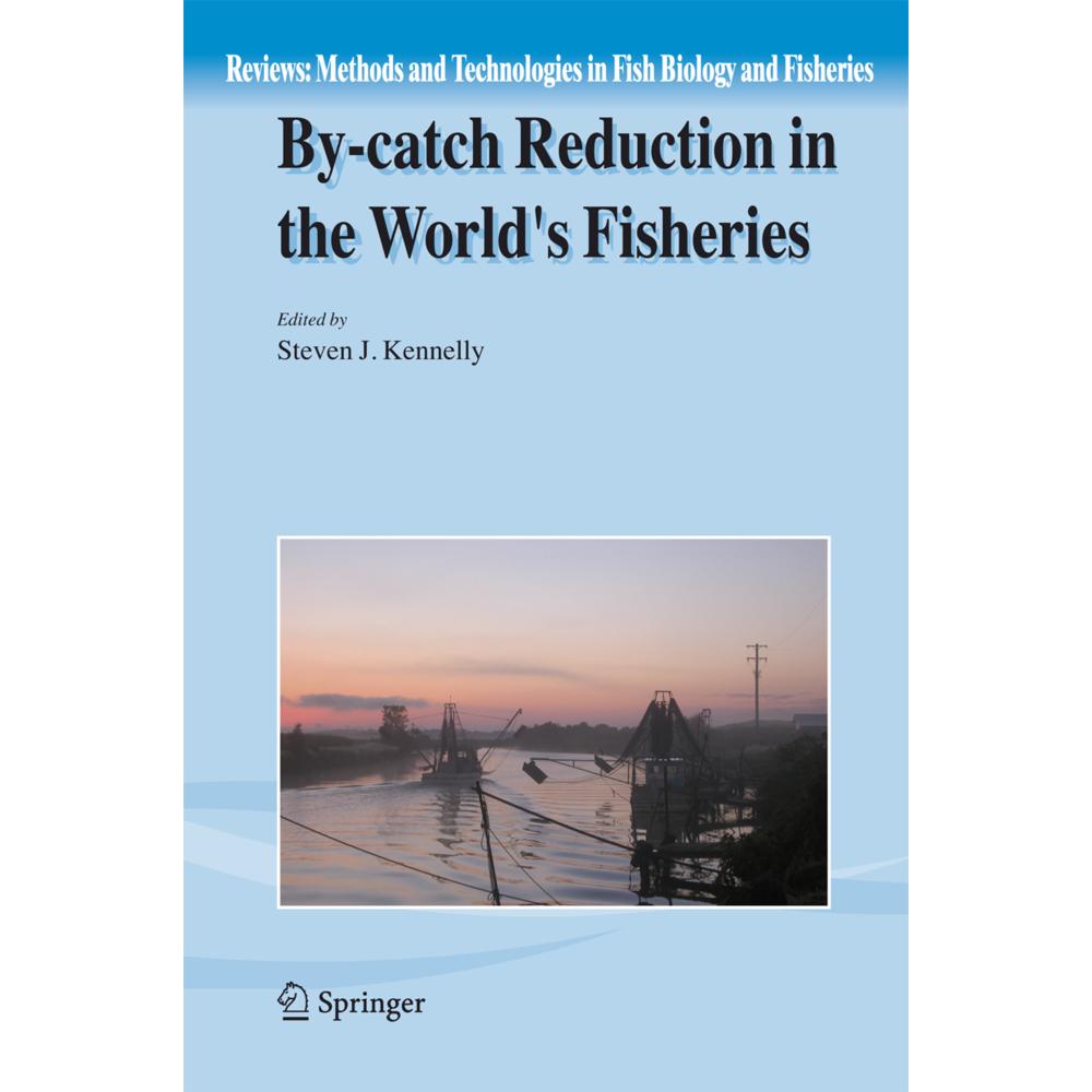 By-catch Reduction in the World's Fisheries, Fachbücher von Steven J. Kennelly