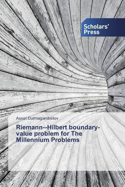 Actual product image RiemannHilbert boundary-value problem for The Millennium Problems (Asset Durmagambetov, 2019)