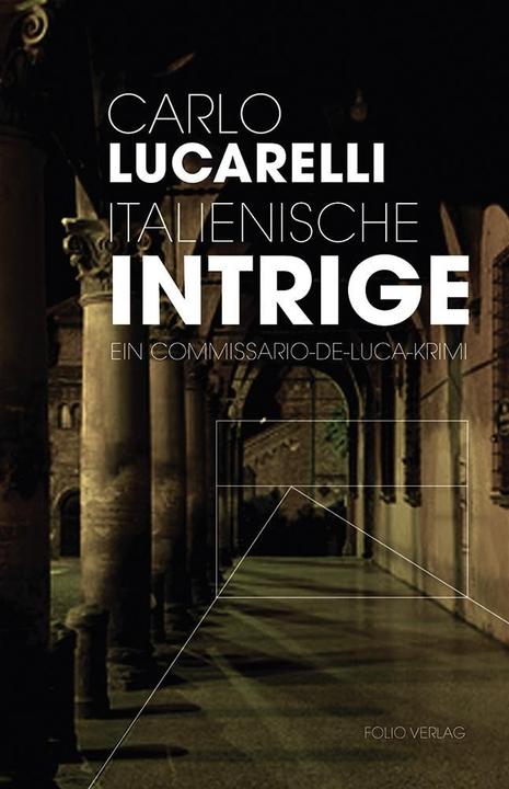 Produktbild Italienische Intrige (Deutsch, Carlo Lucarelli, 2018)