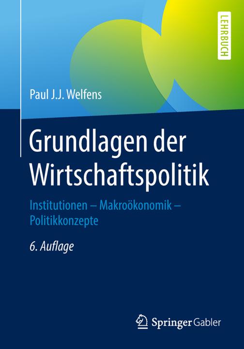 Produktbild Grundlagen der Wirtschaftspolitik (Deutsch, PaulJJ, Welfens, 2018)