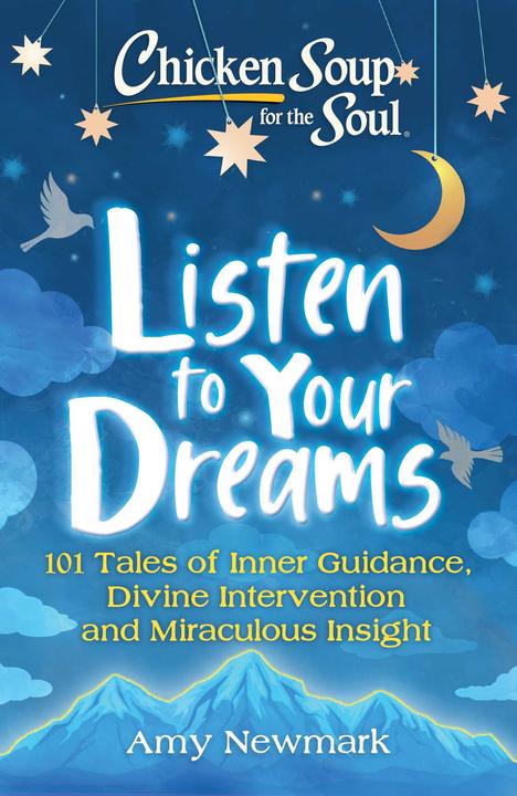 Produktbild Chicken Soup for the Soul: Listen to Your Dreams (Englisch, Amy Newmark, 2020)