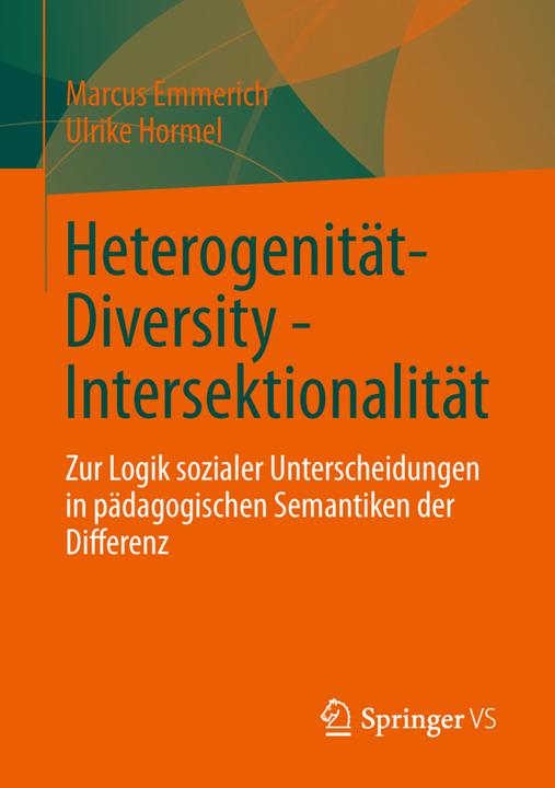 Produktbild Heterogenität - Diversity - Intersektionalität (Deutsch, Marcus Emmerich, Ulrike Hormel, 2013)