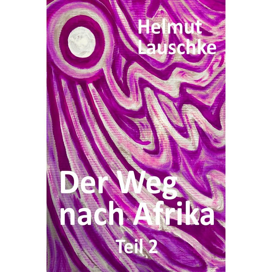 Der Weg nach Afrika, Schulbücher von Helmut Lauschke