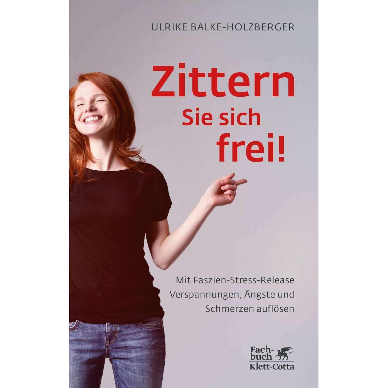 Zittern Sie sich frei!, Ratgeber von Ulrike Balke-Holzberger
