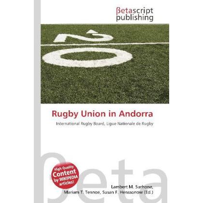 Thumbnail - Rugby Union in Andorra, Ratgeber von Lambert M. Surhone, Mariam T. Tennoe, Susan F. Henssonow