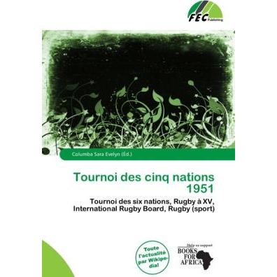 Tournoi des cinq nations 1951, Ratgeber von Columba Sara Evelyn