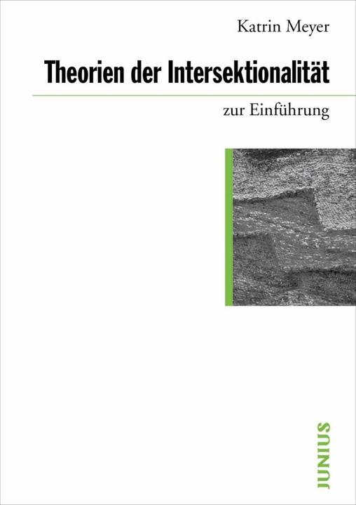 Produktbild Theorien der Intersektionalität zur Einführung (Deutsch, Katrin Meyer, 2023)