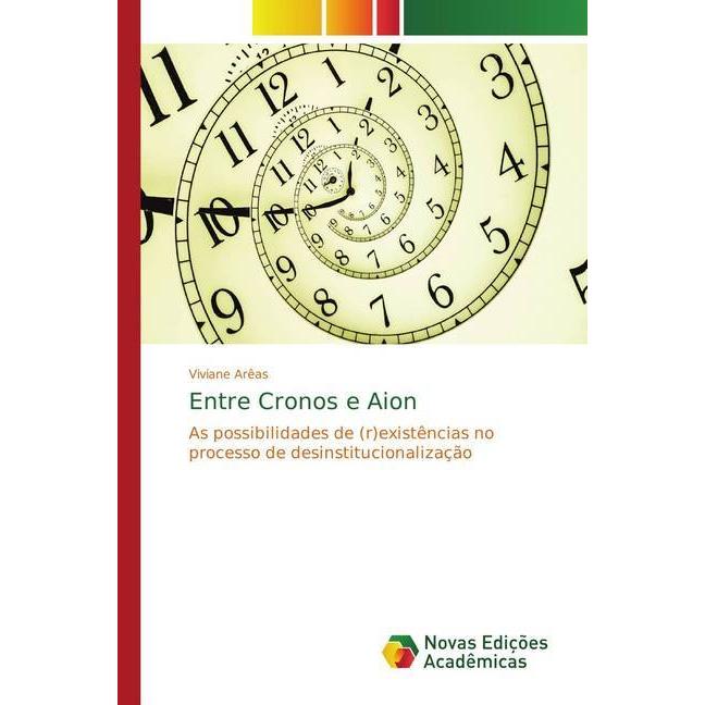 Entre Cronos e Aion, Sachbücher von Viviane Arêas