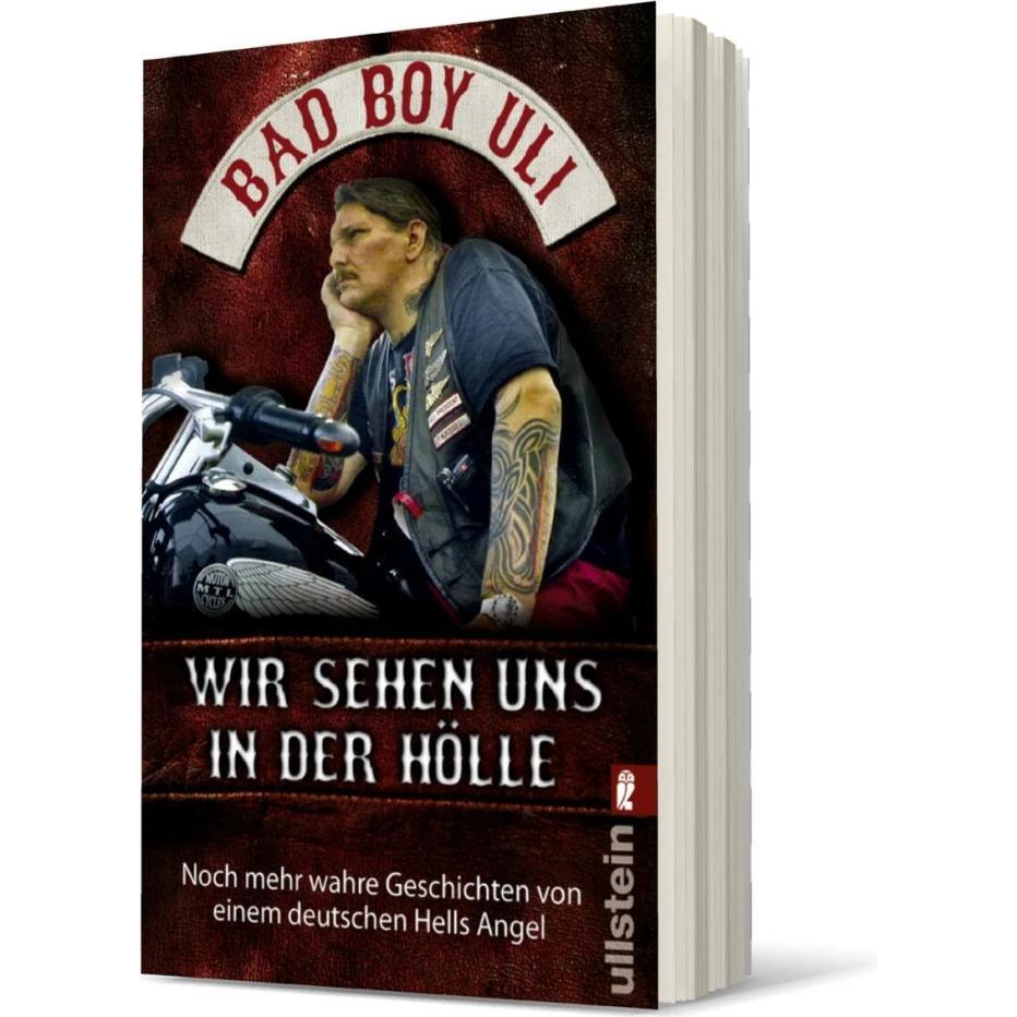 Wir sehen uns in der Hölle, Sachbücher von Bad Boy Uli (Ulrich Detrois)