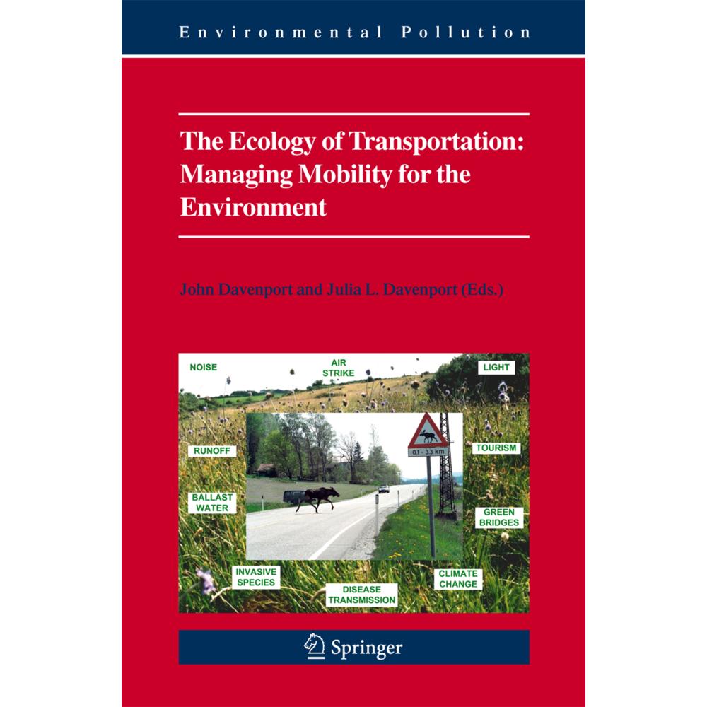 The Ecology of Transportation: Managing Mobility for the Environment, Fachbücher von John Davenport, Julia L. Davenport