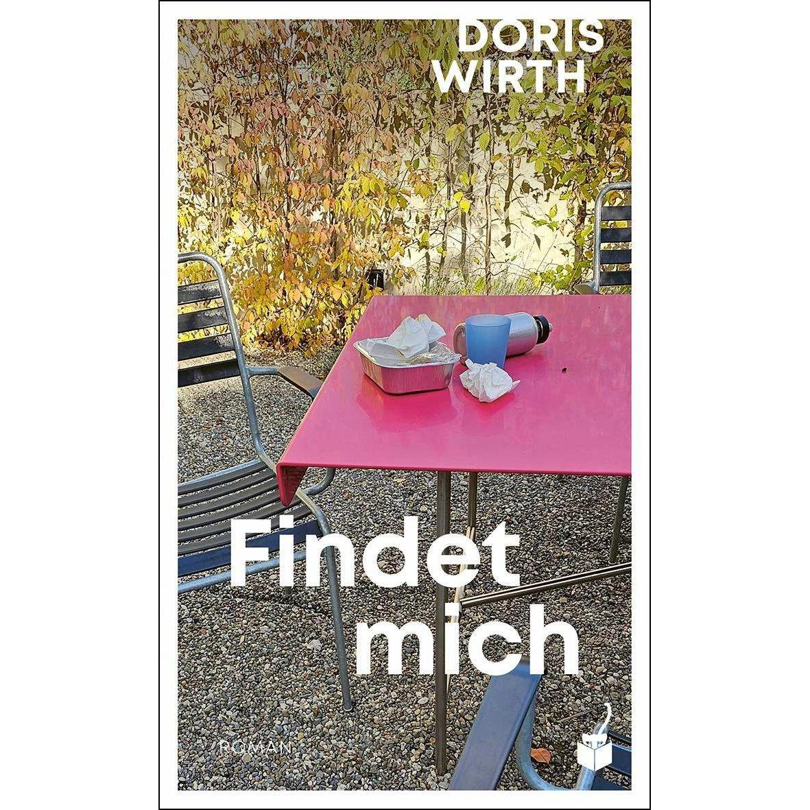Findet mich, Belletristik von Doris Wirth