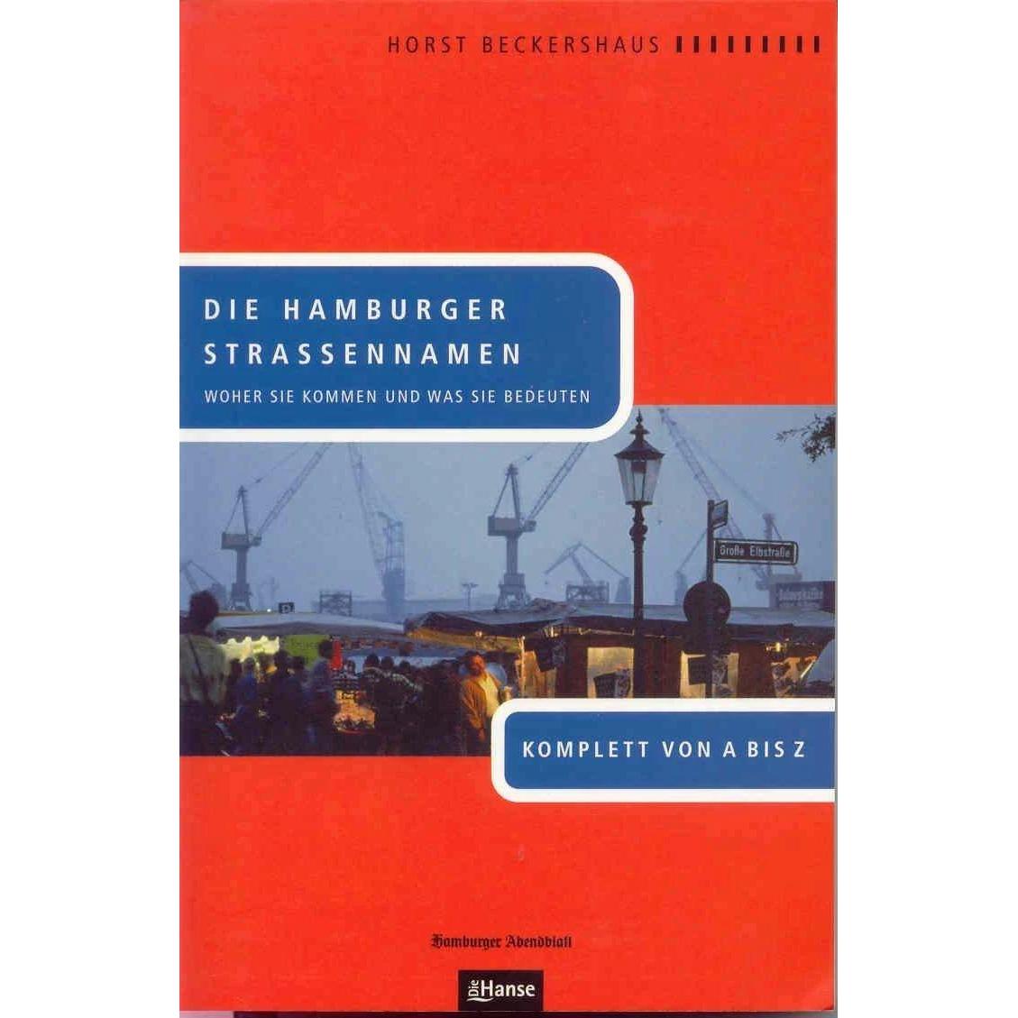 Die Hamburger Strassennamen, Fachbücher von Horst Beckershaus