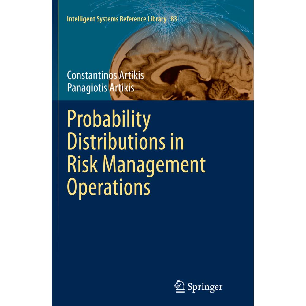 Probability Distributions in Risk Management Operations, Fachbücher von Constantinos Artikis, Panagiotis Artikis