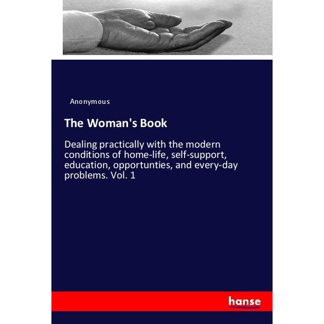 The Woman's Book, Ratgeber von Anonym