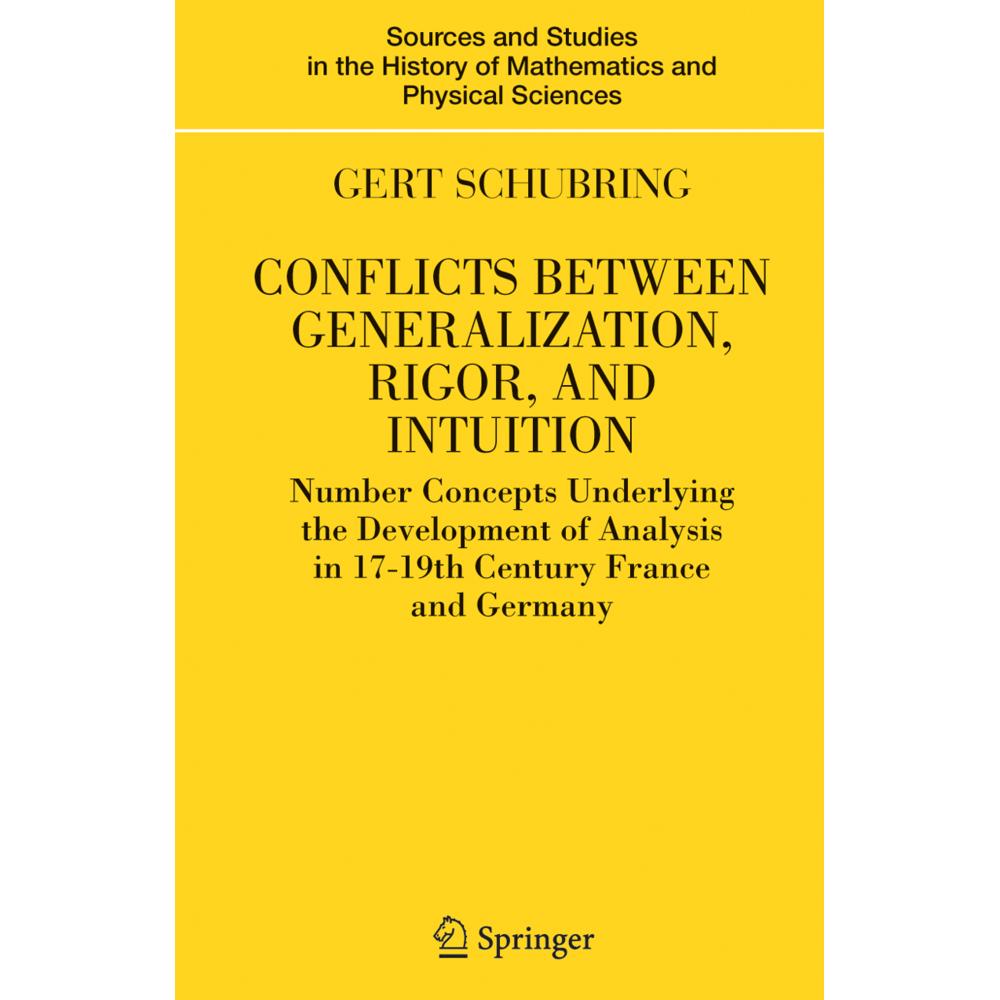 Thumbnail - Conflicts Between Generalization, Rigor, and Intuition, Fachbücher von Gert Schubring