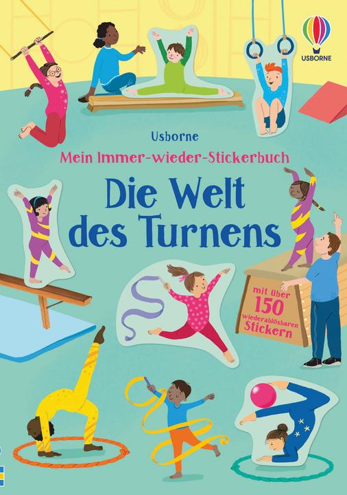 Mein Immer-wieder-Stickerbuch: Die Welt des Turnens (150 Sticker)