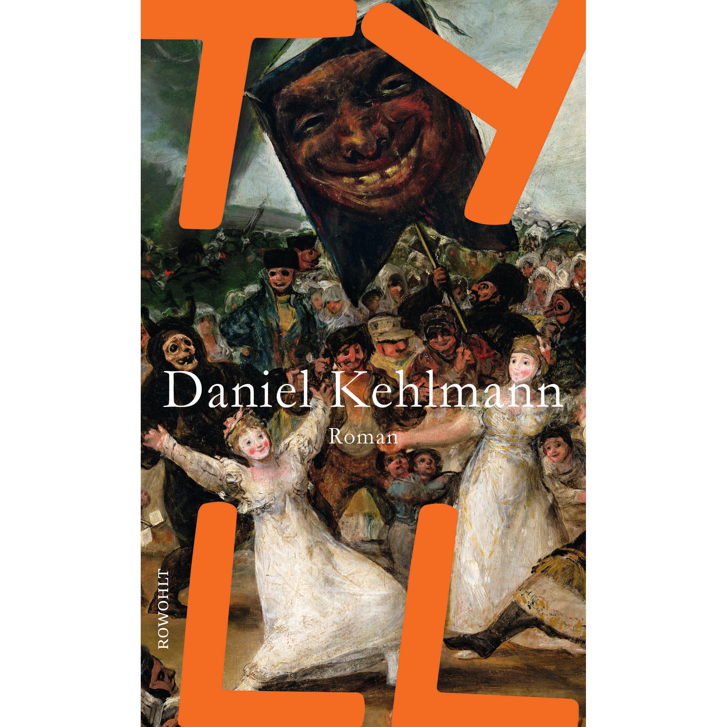 Tyll, Belletristik von Daniel Kehlmann