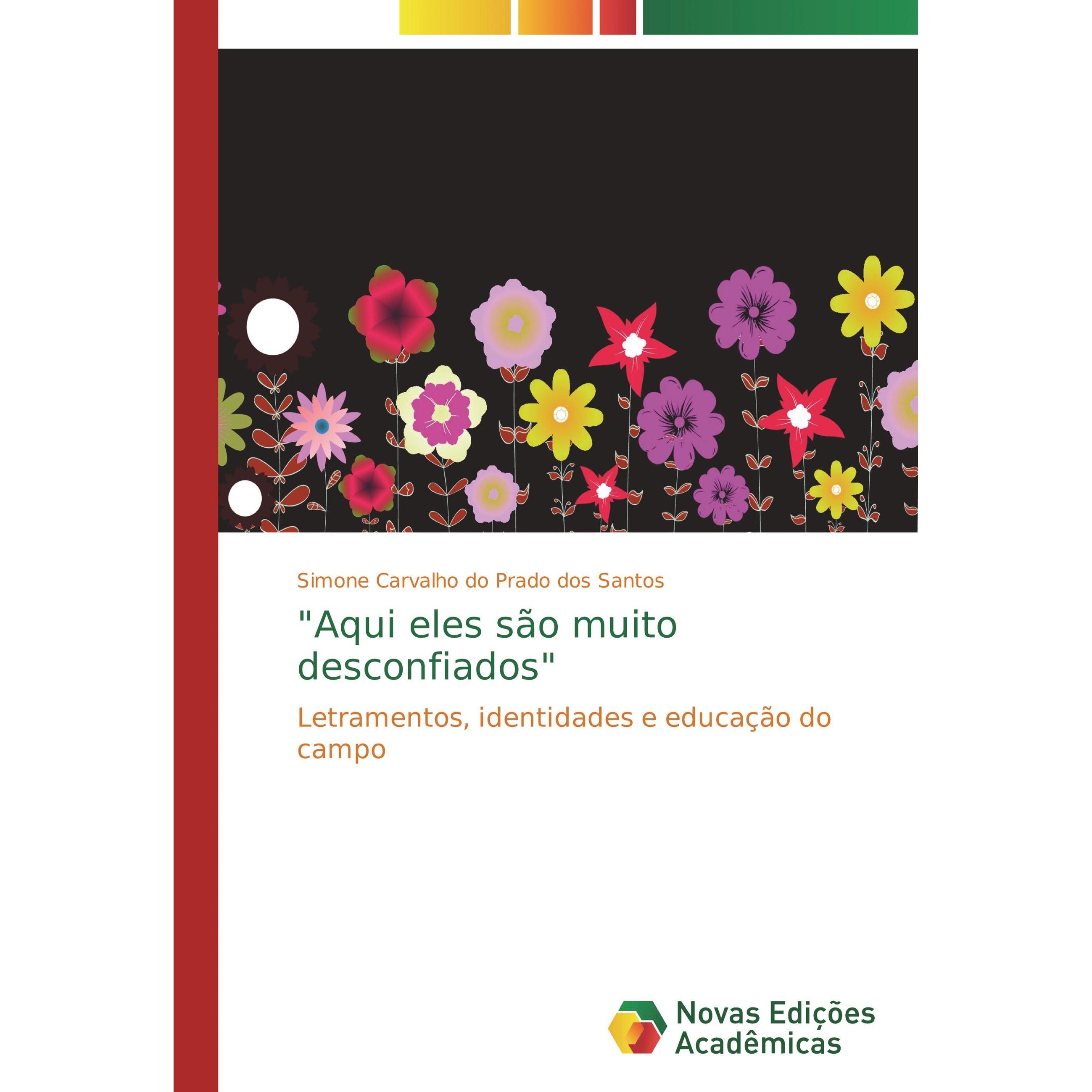 /"Aqui eles são muito desconfiados/", Sachbücher von Simone Carvalho do Prado dos Santos