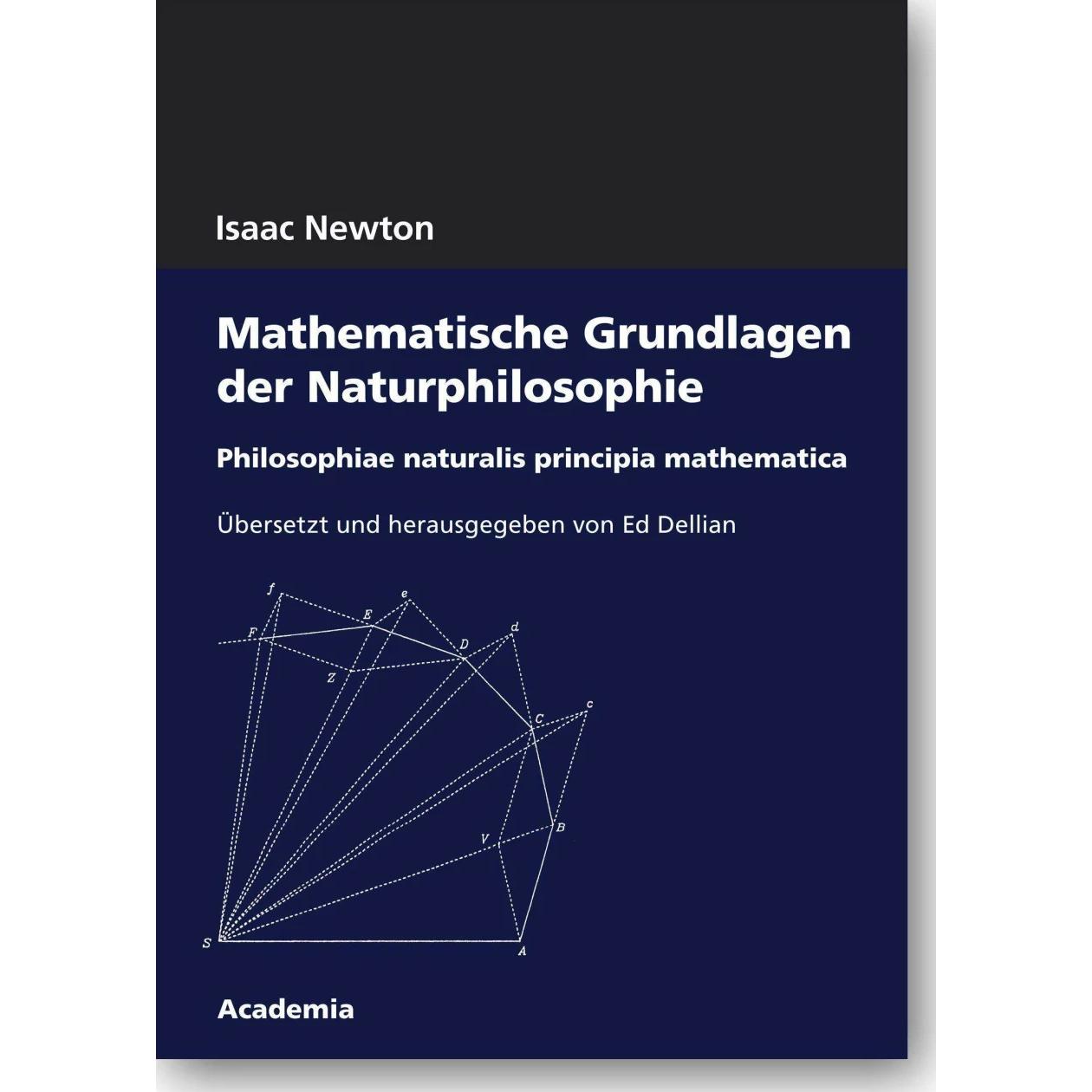 Mathematische Grundlagen der Naturphilosophie, Fachbücher von Isaac Newton, Ed Dellian