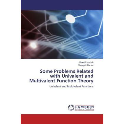 Some Problems Related with Univalent and Multivalent Function Theory, Fachbücher