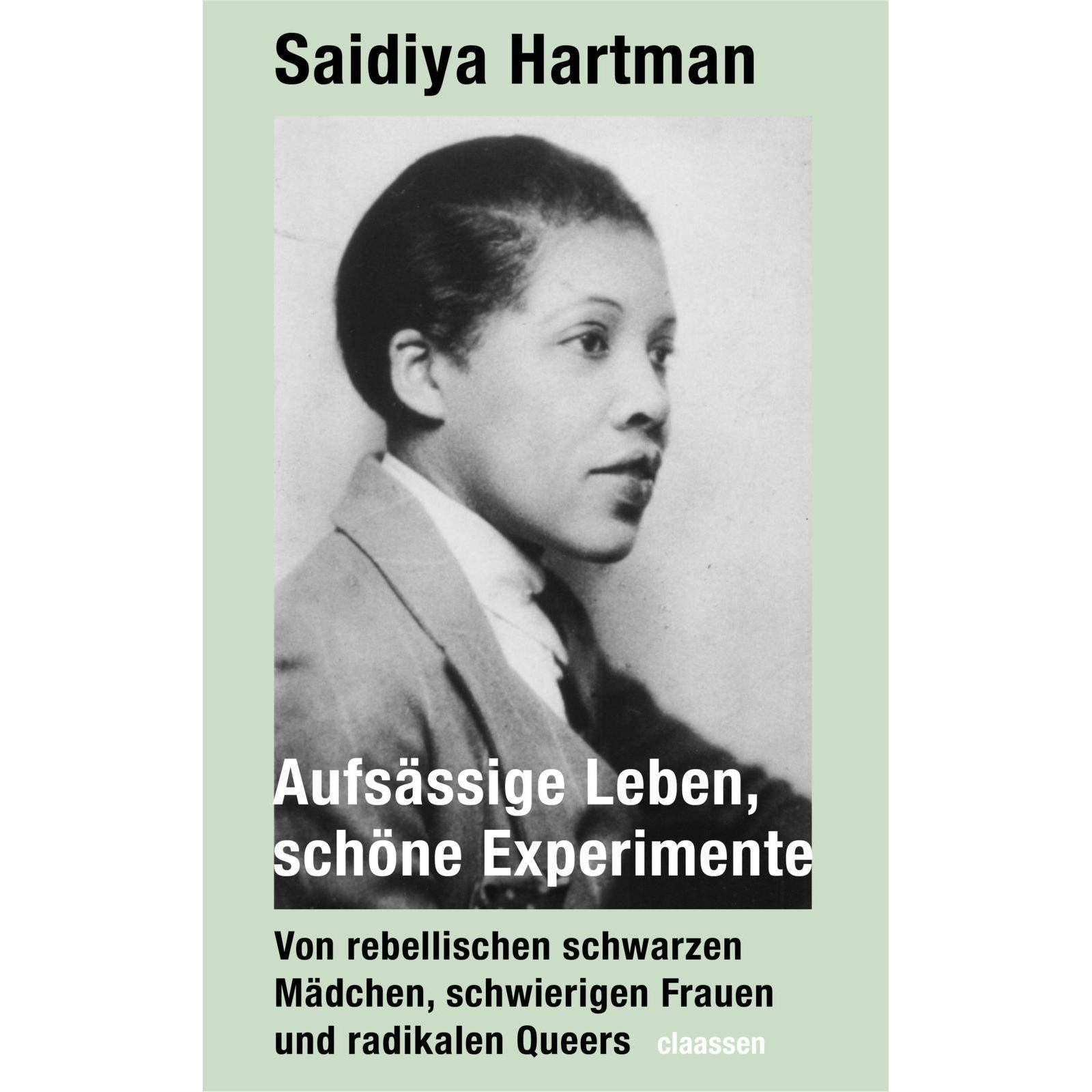 Aufsässige Leben, schöne Experimente, Sachbücher von Saidiya Hartman