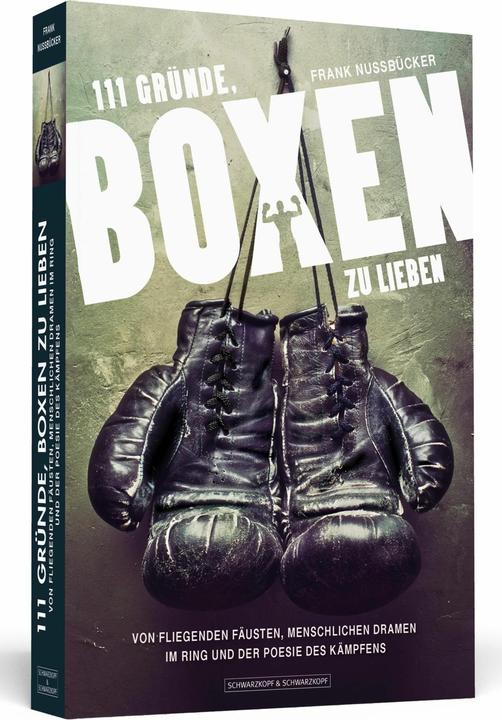 Produktbild 111 Gründe, Boxen zu lieben (Deutsch, Frank Nussbücker, 2014)