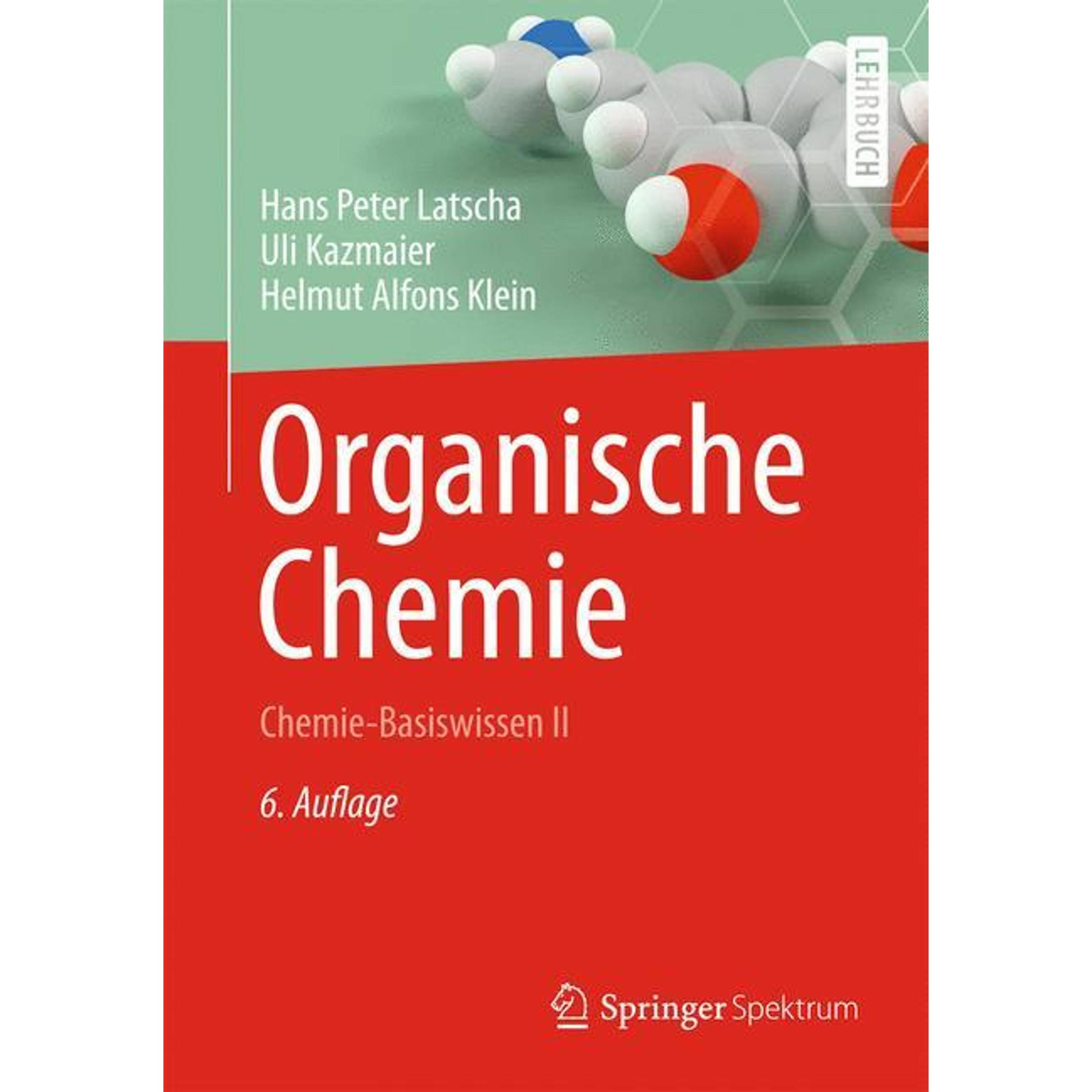 Organische Chemie, Fachbücher von Uli Kazmaier, Hans P. Latscha, Helmut A. Klein