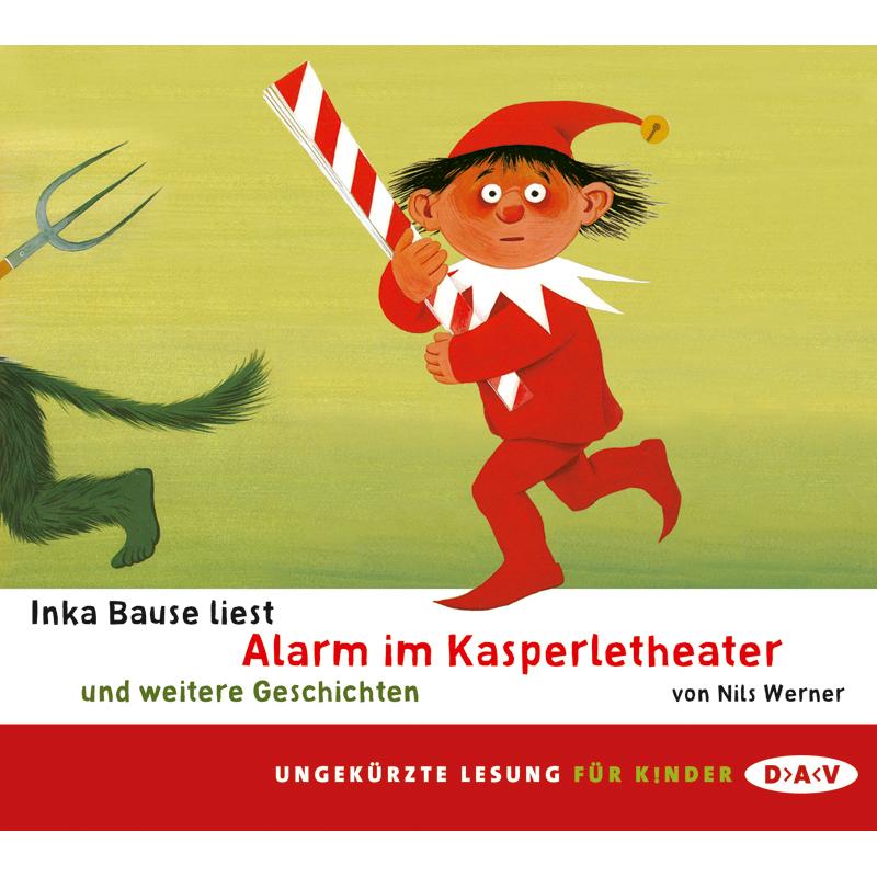 Alarm im Kasperletheater und weitere Geschichten, Hörbücher von Nils Werner