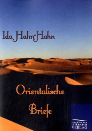 Orientalische Briefe (Ida Gräfin von Hahn-Hahn, 2010)