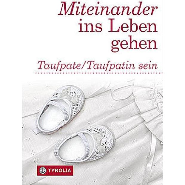 Miteinander ins Leben gehen, Ratgeber von Anna Hintner, Maria Rhomberg, Helene Daxecker-Okon